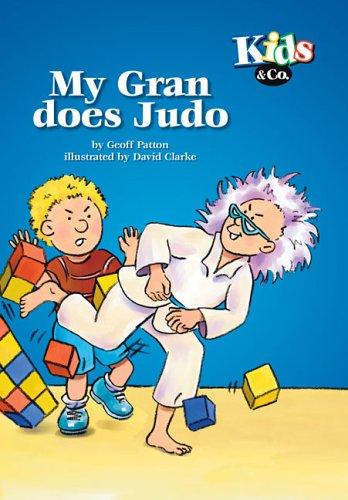 My Gran Does Judo (Kids & Co.)