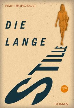 Die Lange Stille: Roman