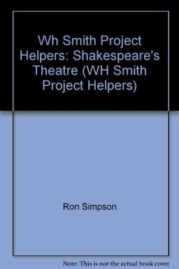 Wh Smith Project Helpers: Shakespeare's Theatre: Shakespeare's Theatre