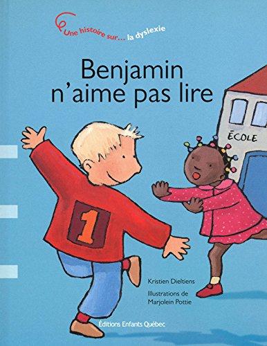 Benjamin n'aime pas lire : La dyslexie