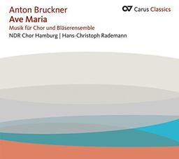 Bruckner: Ave Maria - Musik für Chor und Bläserensemble