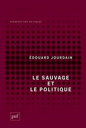 Le sauvage et le politique