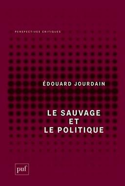 Le sauvage et le politique