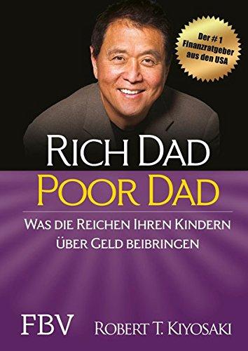 Rich Dad Poor Dad: Was die Reichen ihren Kindern über Geld beibringen