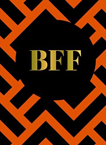 BFF: The Perfect Gift For the Best Friend Ever