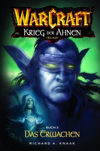 Warcraft, Bd.6: Krieg der Ahnen III - Das Erwachen