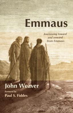 Emmaus: Journeying toward and onward from Emmaus