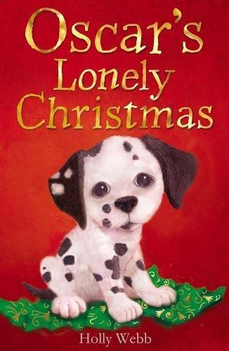 Oscar's Lonely Christmas (Holly Webb Animal Stories, Band 15)