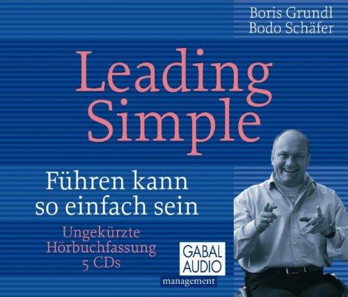 Leading Simple: Führen kann so einfach sein