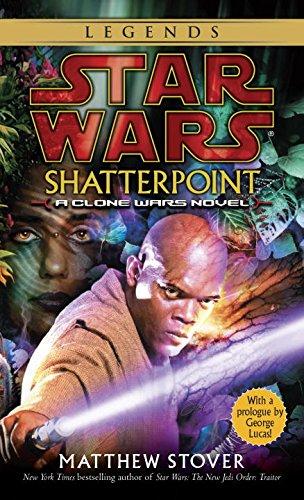 Shatterpoint: Star Wars: A Clone Wars Novel (Star Wars - Legends)