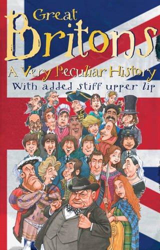 Great Britons (Very Peculiar History)