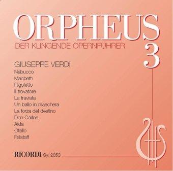 Orpheus, der klingende Opernführer, Audio-CDs, Folge.3 : Verdi-Opern, 2 Audio-CDs