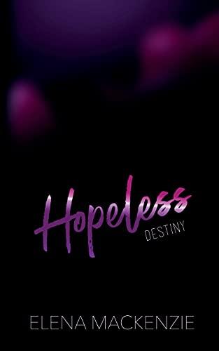 Hopeless: The Destiny