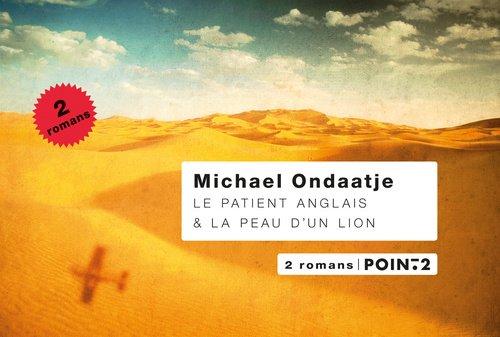 Le patient anglais. La peau d'un lion : 2 romans, texte intégral