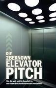 Die 2BEKNOWN Elevator Pitch