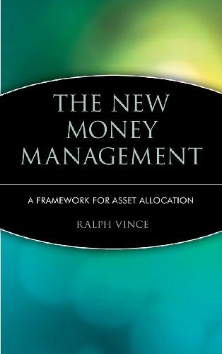 The New Money Management: A Framework for Asset Allocation (Wiley Finance)