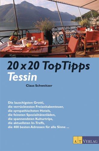 20 x 20 Top Tipps Tessin