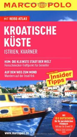 Kroatische Küste Marco Polo: Istrien, Kvarner. Reisen mit Insider-Tipps