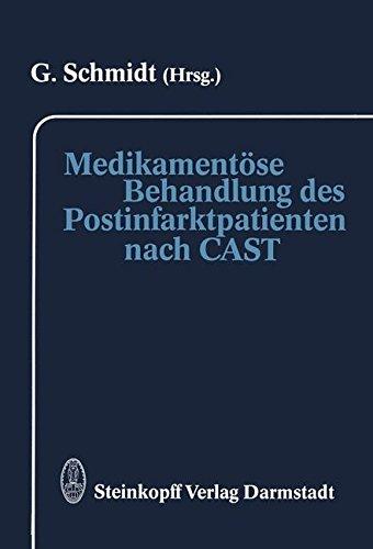 Medikamentöse Behandlung des Postinfarktpatienten nach CAST