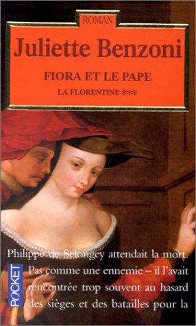 La Florentine. Vol. 3. Fiora et le pape