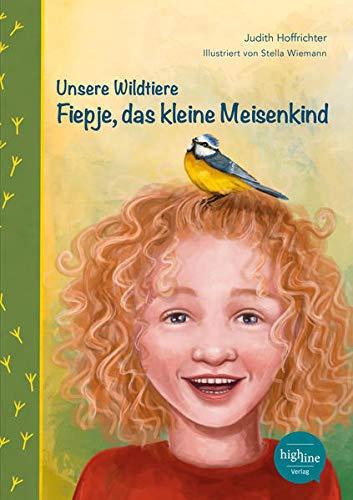 Unsere Wildtiere - Fiepje, das kleine Meisenkind