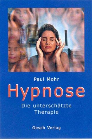 Hypnose. Die unterschätzte Therapie