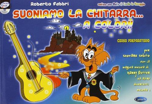 Suoniamo La Chitarra a Colori: Contiene CD E Una Muta Di Corde in Omaggio