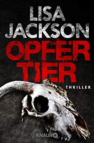 Opfertier: Thriller (Ein Fall für Alvarez und Pescoli, Band 8)