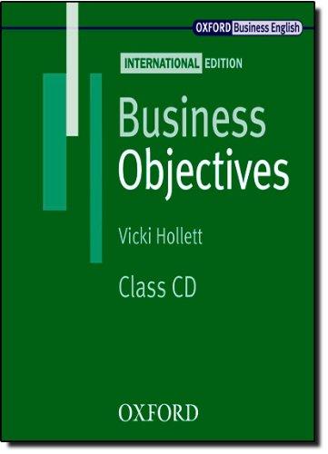 Business Objectives.New Edition. Class CD: FHS / BS und Weiterbildung. Europäischer Referenzrahmen A2, B1