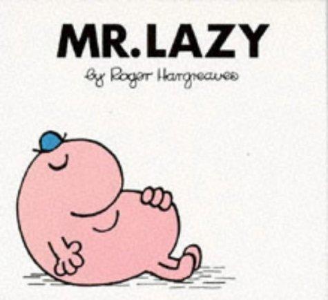 Mr. Lazy (Mr. Men Library)