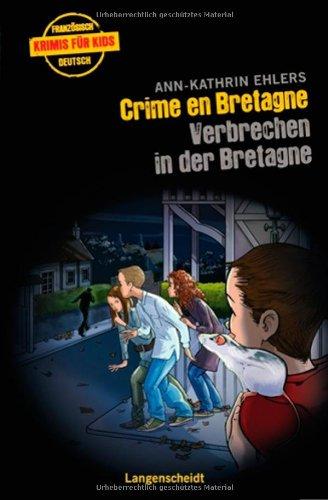 Crime en Bretagne - Verbrechen in der Bretagne (Französische Krimis für Kids)