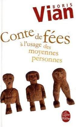 Conte de fées à l'usage des moyennes personnes