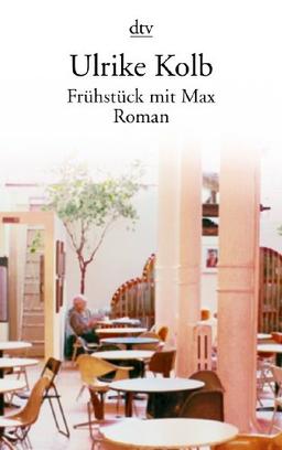 Frühstück mit Max: Roman