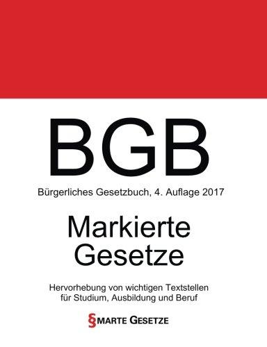 BGB, Bürgerliches Gesetzbuch, Smarte Gesetze, Markierte Gesetze: Hervorhebung von wichtigen Textstellen für Studium, Ausbildung und Beruf