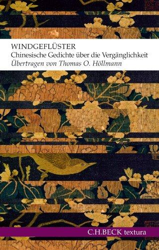 Windgeflüster: Chinesische Gedichte über die Vergänglichkeit