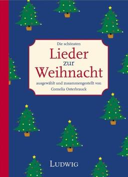 Die schönsten Lieder zur Weihnacht. Alle Lieder mit Singstimme und Gitarrenbegleitung