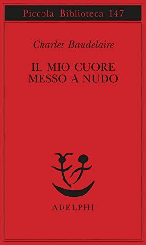 Il mio cuore messo a nudo-Razzi-Igiene-Titoli e spunti per somanzi e racconti