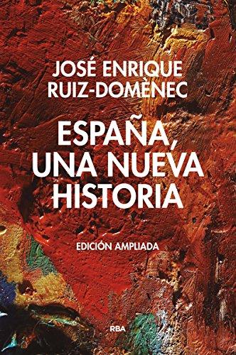 España, una nueva historia. Edición ampliada. (ENSAYO Y BIOGRAFIA)