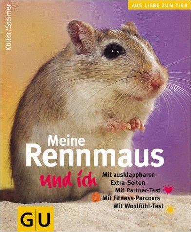 Rennmaus und ich, Meine (GU Aus Liebe zum Heimtier)