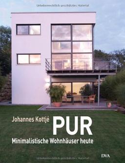 PUR: Minimalistische Wohnhäuser heute