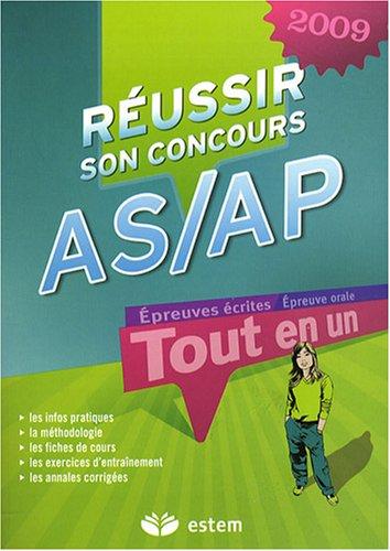 Réussir son concours AS-AP 2009 : tout-en-un