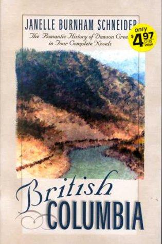 British Columbia: River of Peace/Beckoning/Streams/Winding Highway/Hidden Trails (Inspirational Romance Collections)