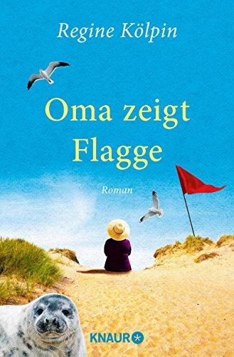 Oma zeigt Flagge: Roman