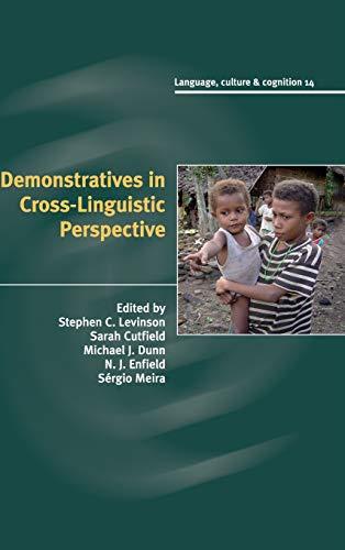 Demonstratives in Cross-Linguistic Perspective (Language Culture and Cognition, Band 14)