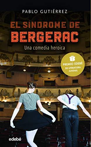 EL SÍNDROME BERGERAC (Premio EDEBÉ de Literatura Juvenil 2021) (Periscopio)