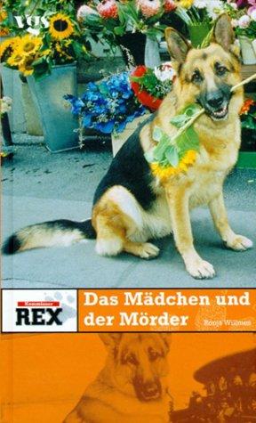 KOmmissar Rex 04. Das Mädchen und der Mörder.