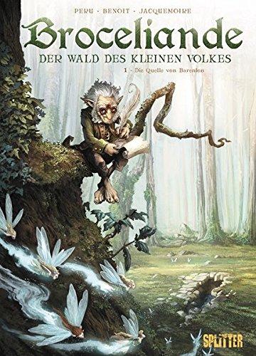 Broceliande – Der Wald des kleinen Volkes. Band 1: Die Quelle von Barenton