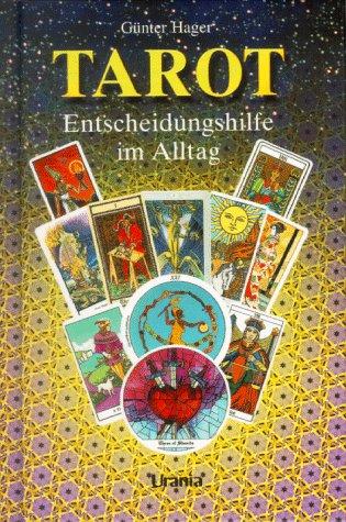 Tarot, Entscheidungshilfe im Alltag