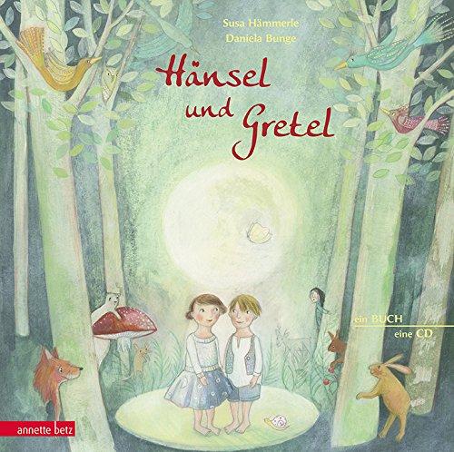 Hänsel und Gretel: Die Kinderoper nach Engelbert Humperdinck