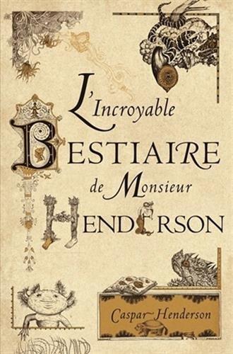 L'incroyable bestiaire de monsieur Henderson